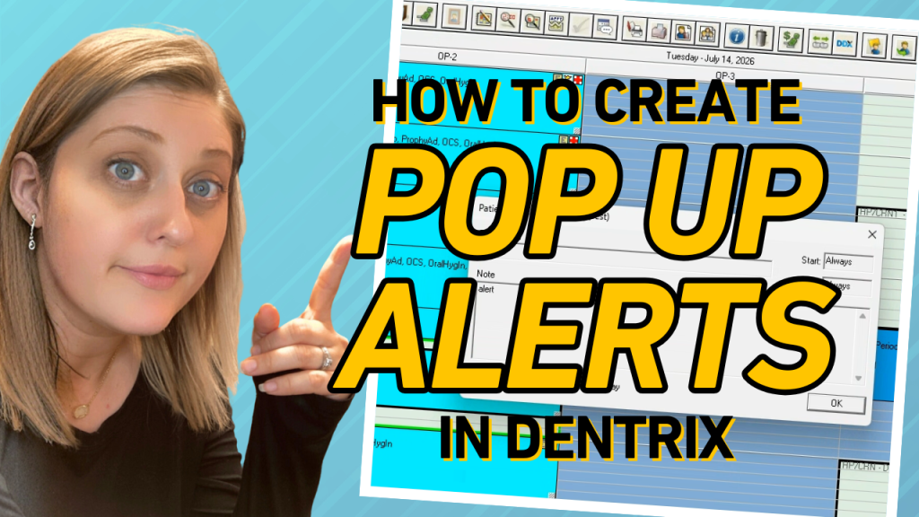 How to Create & Manage Patient Alerts (Pop-Up Notes) in Dentrix