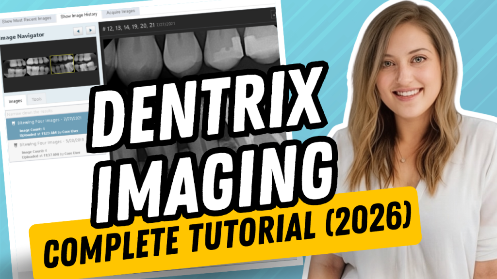 How to Use Dentrix Imaging (Complete 2026 Guide)