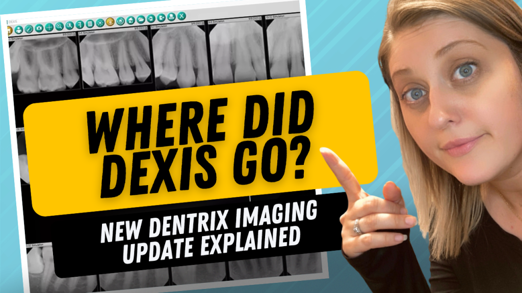Dentrix Imaging Update: Where Did Dexis Go? Everything You Need to Know